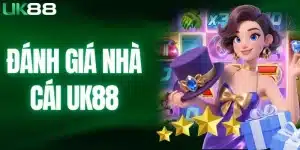 Đánh giá nhà cái UK88