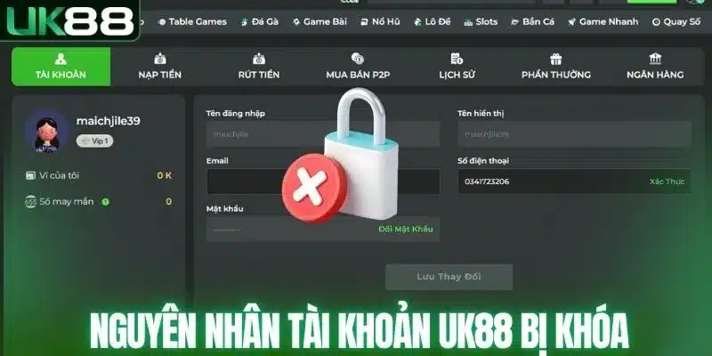 Nguyên nhân tài khoản UK88 bị khóa tạm